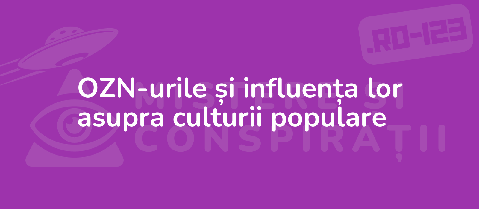 OZN-urile și influența lor asupra culturii populare