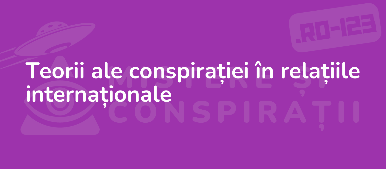 Teorii ale conspirației în relațiile internaționale